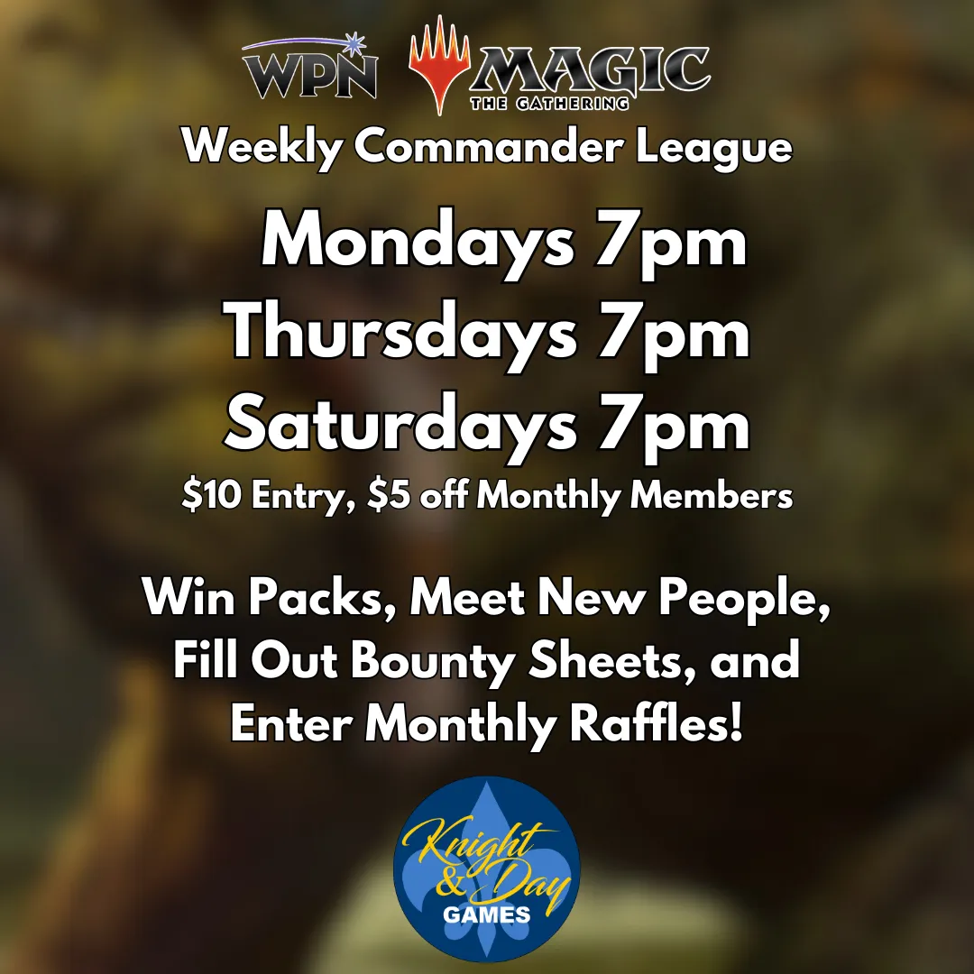 11/25/24 [Mon] Weekly Commander League - 7PM (Gold)