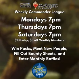 11/25/24 [Mon] Weekly Commander League - 7PM (Gold)