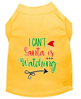 I Can't, Santa Is Watching Screen Print Dog Shirt Yellow Sm